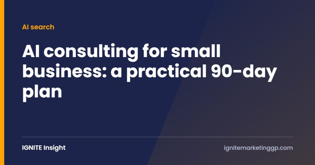 AI consulting for small business: a practical 90-day plan