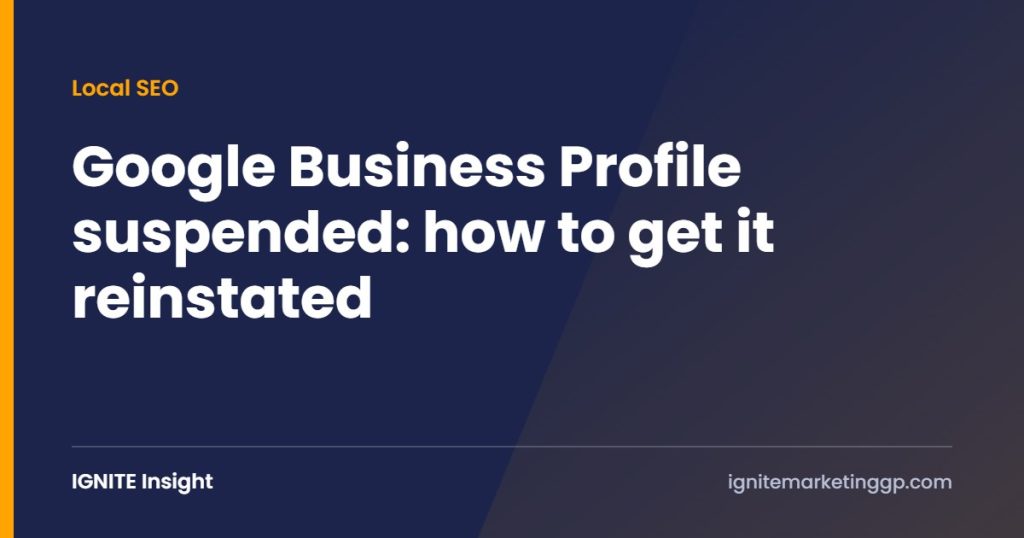 Google Business Profile suspended: how to get it reinstated