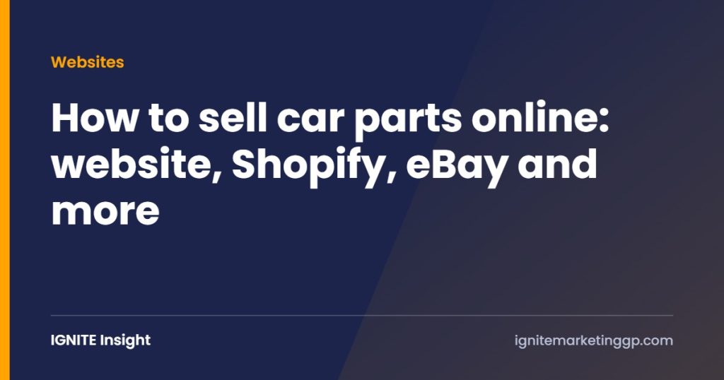 How to sell car parts online: website, Shopify, eBay and more